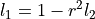 l_1 = 1 - r^2 l_2