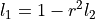 l_1 = 1 - r^2 l_2